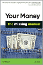 Your Money: The Missing Manual