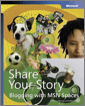 Share Your Story: Blogging with MSN® Spaces