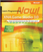 Microsoft® XNA® Game Studio 3.0: Learn Programming Now!, 2nd Edition