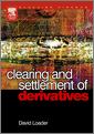 Clearing and Settlement of Derivatives