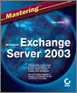Mastering Microsoft Exchange Server 2003