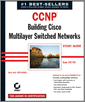 CCNP: Building Cisco MultiLayer Switched Networks Study Guide (Exam 642-811)