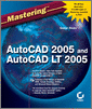 MasteringAutoCAD2005 and AutoCAD LT2005