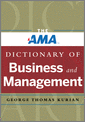 The AMA Dictionary of Business and Management