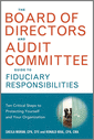 The Board of Directors and Audit Committee Guide to Fiduciary Responsibilities