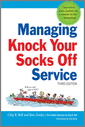 Managing Knock Your Socks Off Service, 3rd Edition