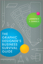 The Graphic Designer's Business Survival Guide