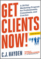 Get Clients Now! ™, 3rd Edition