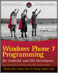 Windows Phone 7 Programming for Android and iOS Developers