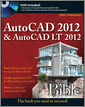 AutoCAD 2012 and AutoCAD LT 2012 Bible