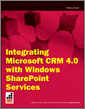 Integrating Microsoft CRM 4.0 with Windows SharePoint Services