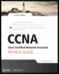 CCNA Cisco Certified Network Associate Review Guide