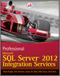 Professional Microsoft SQL Server 2012 Integration Services