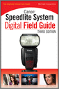 Canon Speedlite System Digital Field Guide, 3rd Edition