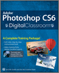 Adobe Photoshop CS6 Digital Classroom