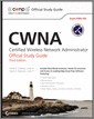 CWNA: Certified Wireless Network Administrator Official Study Guide, 3rd Edition