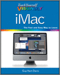 Teach Yourself VISUALLY iMac, 2nd Edition
