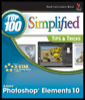 Photoshop Elements 10 Top 100 Simplified Tips and Tricks