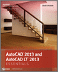 AutoCAD 2013 and AutoCAD LT 2013 Essentials