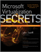 Microsoft Virtualization Secrets