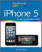 Teach Yourself VISUALLY iPhone 5, 2nd Edition