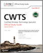 CWTS: Certified Wireless Technology Specialist Official Study Guide, 2nd Edition