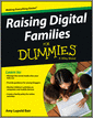 Raising Digital Families For Dummies