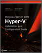 Windows Server 2012 Hyper-V Installation and Configuration Guide