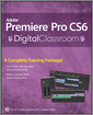 Premiere Pro CS6 Digital Classroom