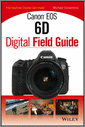 Canon EOS 6D Digital Field Guide