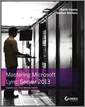 Mastering Microsoft Lync Server 2013