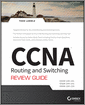CCNA Routing and Switching Review Guide