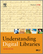 Understanding Digital Libraries, 2nd Edition