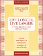 Live Longer, Live Larger: A Holistic Approach for Cancer Patients and Their Families
