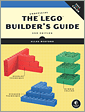 The Unofficial LEGO Builder's Guide (Now in Color!), 2nd Edition