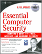 Essential Computer Security: Everyone's Guide to Email, Internet, and Wireless Security