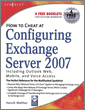 How to Cheat at Configuring Exchange Server 2007