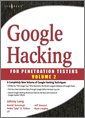 Google Hacking for Penetration Testers
