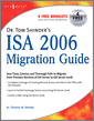 Dr. Tom Shinder's ISA Server 2006 Migration Guide