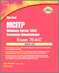 The Real MCTS/MCITP Exam 70-647 Prep Kit