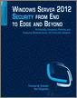 Windows Server 2012 Security from End to Edge and Beyond
