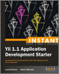 Instant Yii 1.1 Application Development Starter