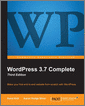 WordPress 3.7 Complete - Third Edition, 3rd Edition