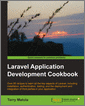 Laravel Application Development Cookbook