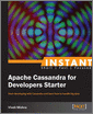 Instant Apache Cassandra for Developers Starter