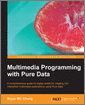 Multimedia Programming with Pure Data