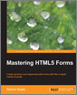 Mastering HTML5 Forms