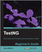 TestNG Beginner's Guide