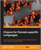 Clojure for Domain-specific Languages