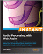 Instant Audio Processing with Web Audio